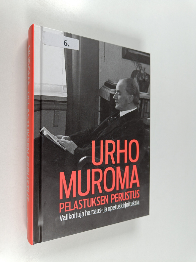 Urho Muroma : Pelastuksen perustus : valikoituja hartaus-...