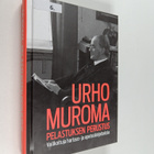 Urho Muroma : Pelastuksen perustus : valikoituja hartaus-... - pikkukuva 1
