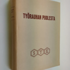 Wilhelm Sjöberg : Työrauhan puolesta : 50 vuotta työnanta... - pikkukuva 1