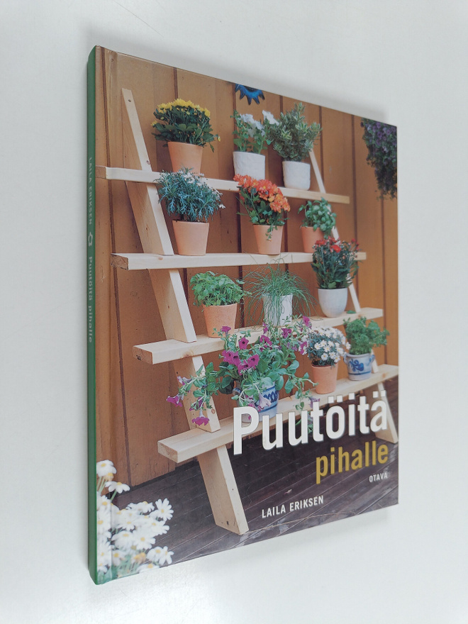 Laila Eriksen : Puutöitä pihalle