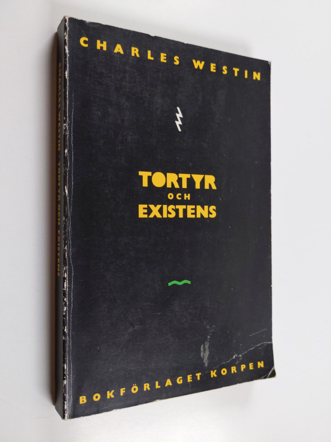 Charles Westin : Tortyr och existens