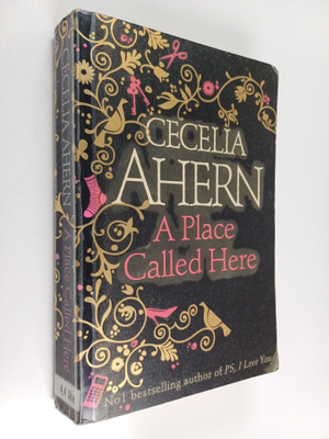Cecelia Ahern : A place called here