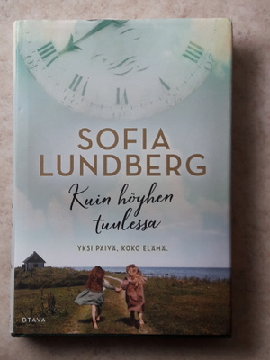 Sofia Lundberg: Kuin höyhen tuulessa, sid.