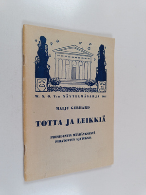 Maiju Gebhard : Totta ja leikkiä : illanvietto-ohjelmaa