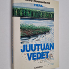 Arvo Ruonaniemi : Juutuan vedet : muisteluja vuosien takaa - pikkukuva 1