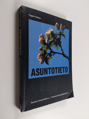 Tapani Eskola : Asuntotieto : asunnon hankkijan vuosikirj...