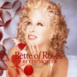 Bette Midler - Bette Of Roses (CD)