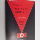"Toveri (kirj.) X" : Beljakov, Sinisalo ja Suomi : raport... - pikkukuva 1