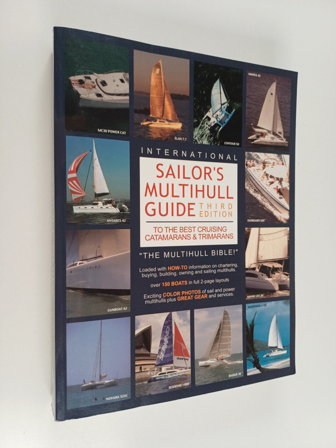 Nan Jeffrey ym. : Sailor's Multihull Guide - The Best Cru...