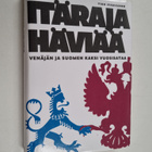 Timo Vihavainen : Itäraja häviää : Venäjän ja Suomen kaks... - pikkukuva 1