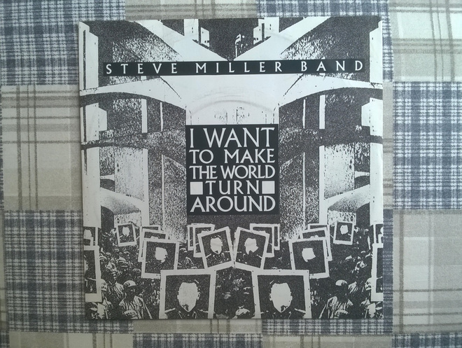Steve Miller Band - I Want To Make The World... 7" Single