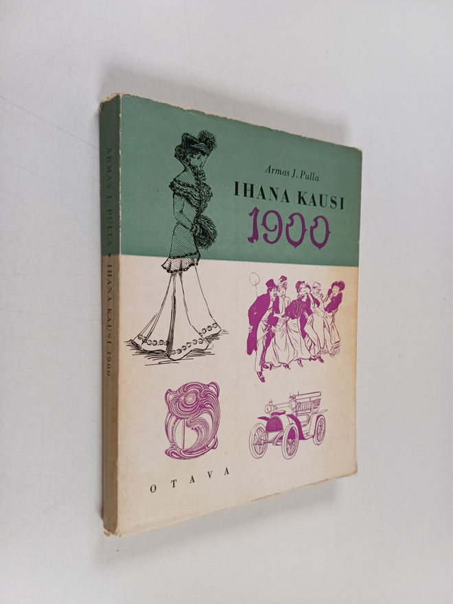 Armas J. Pulla : Ihana kausi 1900