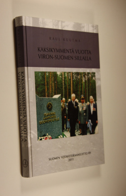 Raul Kuutma : Kaksikymmentä vuotta Viron-Suomen sillalla