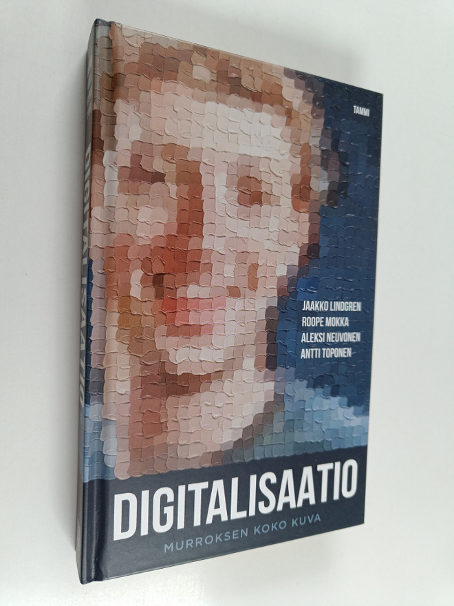 Jaakko Lindgren : Digitalisaatio : murroksen koko kuva