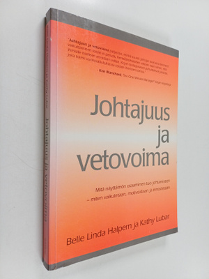 Belle Linda Halpern : Johtajuus ja vetovoima : Mitä näytt...