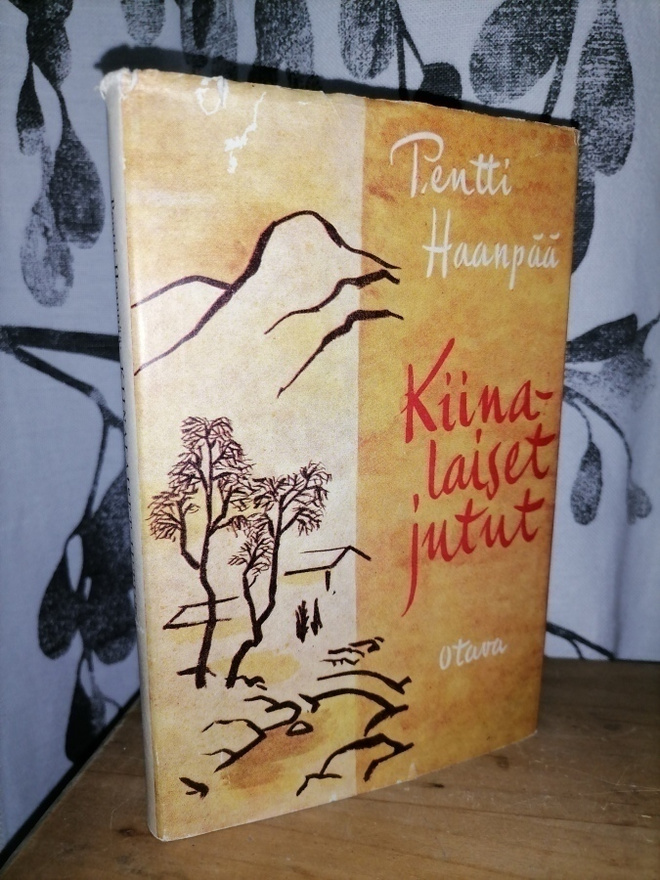 Pentti Haanpää - Kiinalaiset jutut - 1.p.1954