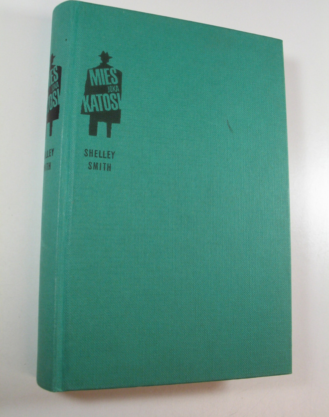 Shelley Smith : Mies joka katosi : jännitysromaani