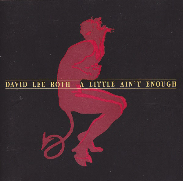 David Lee Roth - A Little Ain't Enough (CD) EX+!! Van Halen