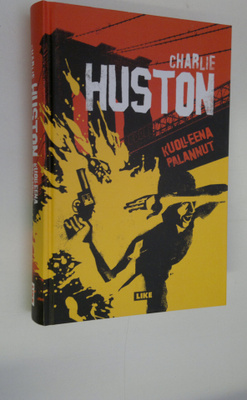 Charlie Huston : Kuolleena palannut
