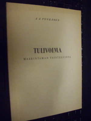 A. A. Pönkänen : Tulivoima maarintaman taisteluissa