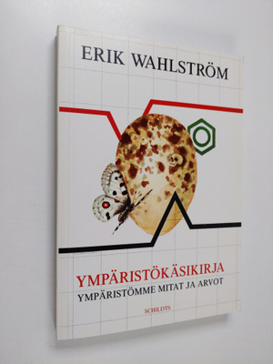 Erik Wahlström : Ympäristökäsikirja : ympäristömme mitat ...