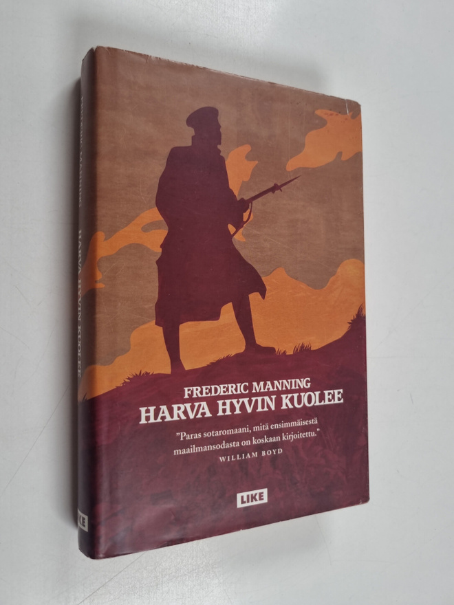 Frederic Manning : Harva hyvin kuolee