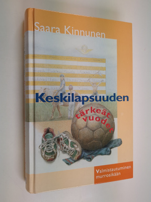Saara Kinnunen : Keskilapsuuden tärkeät vuodet