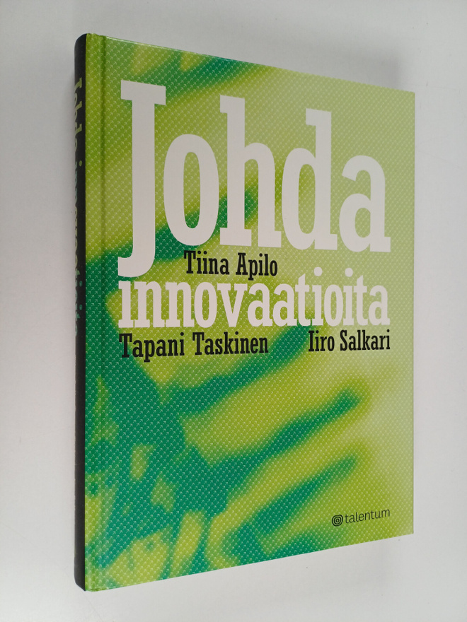 Tiina Apilo : Johda innovaatioita