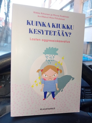 Riikonen : Kuinka kiukku kesytetään  ( SIS POSTIKULU  )