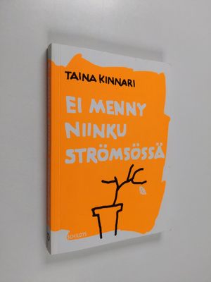 Simo (toim.) Brotherus : Ei menny niinku Strömsössä