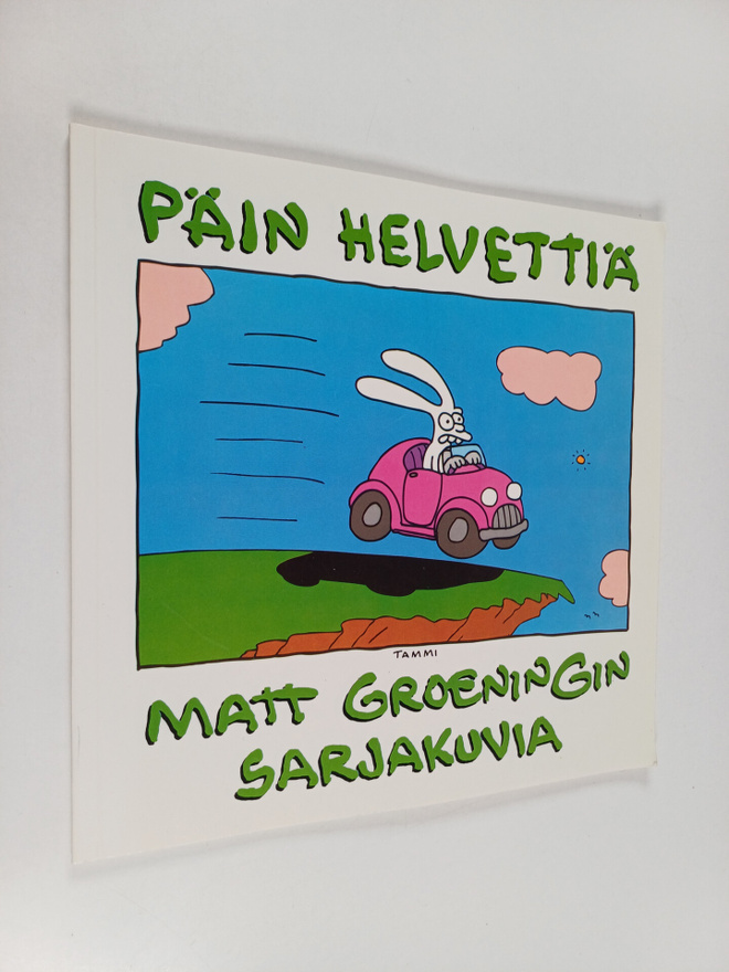 Matt Groening : Päin helvettiä : Matt Groeningin sarjakuvia