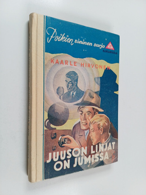Kaarle Hirvonen : Juuson linjat on jumissa : seikkailuker...