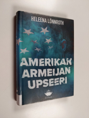 Heleena Lönnroth : Amerikan armeijan upseeri : rikosromaani