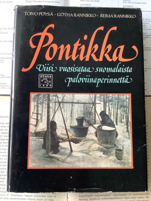 Pontikka: viisi vuosisataa suomalaista paloviinaperinnettä