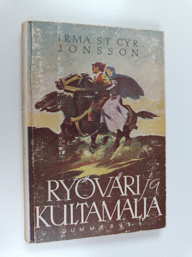 Irma S:t Cyr Jonsson : Ryöväri ja kultamalja : nuorisorom...