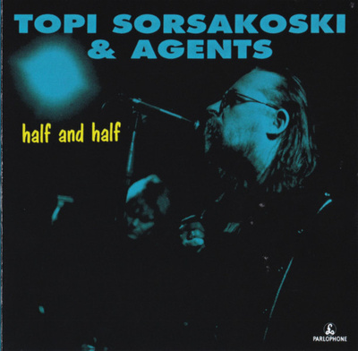 Topi Sorsakoski & Agents - Half And Half (CD) MINT!!