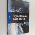 Raimo (toim.) Luhtanen : Työelämän lait 2014 - pikkukuva 1