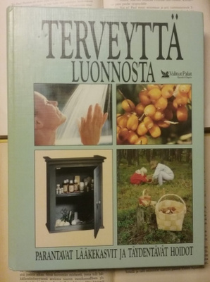 Terveyttä luonnosta (sid.)