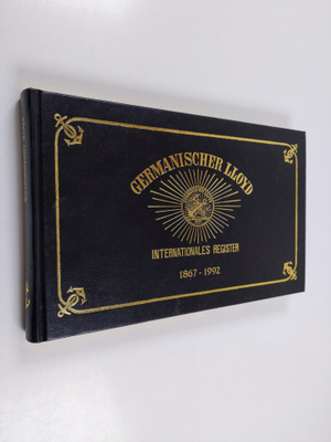 Germanischer Lloyd - internationales register 1867-1992