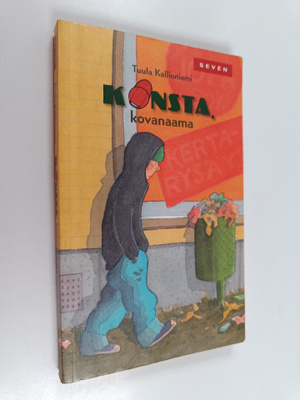 Tuula Kallioniemi : Konsta, kovanaama
