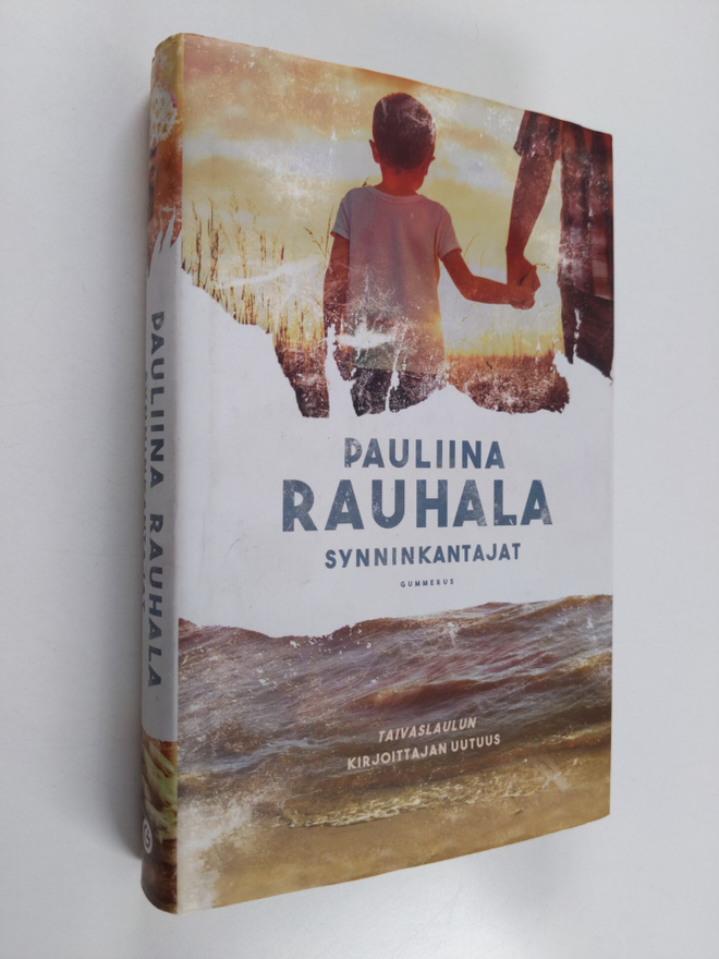 Pauliina Rauhala : Synninkantajat