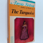 Anya Seton : The turquoise - pikkukuva 1