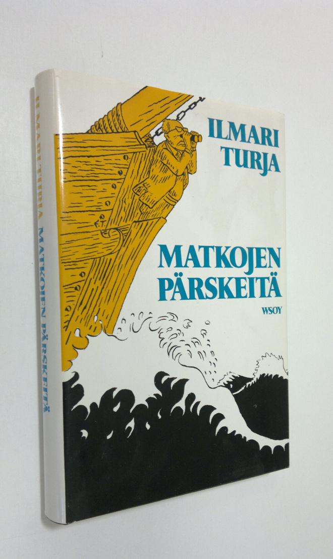 Ilmari Turja : Matkojen pärskeitä