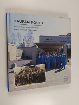 Marko Paavilainen : Kaupan koulu : Kauppiaitten kauppaopp...