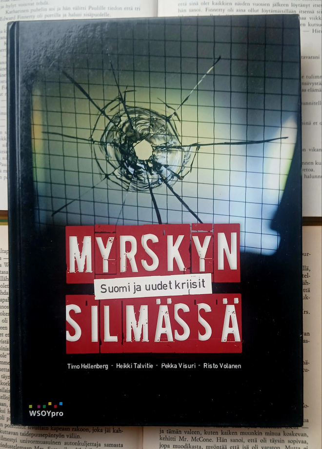 Myrskyn silmässä: Suomi ja uudet kriisit (sid.)