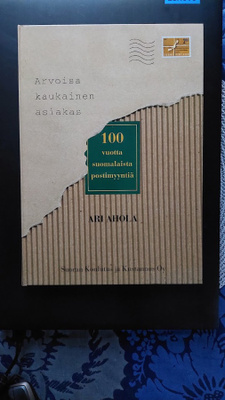 Ari Ahola: Arvoisa kaukainen asiakas