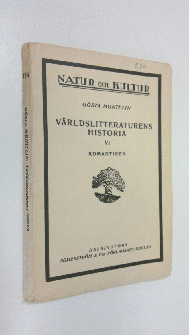 Gösta Montelin : Världslitteraturen historia VI : Romantiken