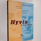 Göran Hägg : Hyvin puhuttu - pikkukuva 1