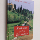 Sirkka Lassila : Kulkurin valssi Toscanassa - pikkukuva 1