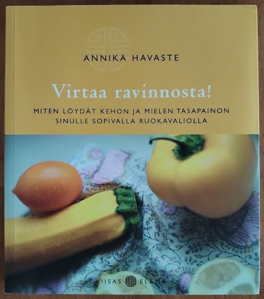 Annika Havaste: Virtaa ravinnosta!